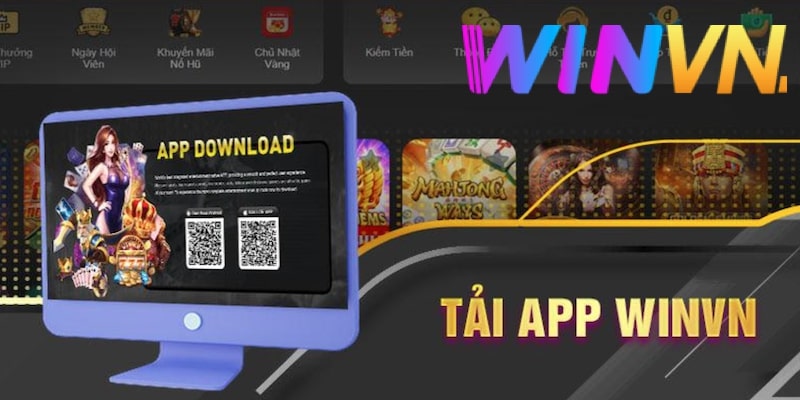 Ưu điểm nổi trội khi tải app Winvn